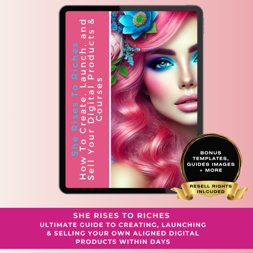 She Rises to Riches - Digital Product Creation Masterclass