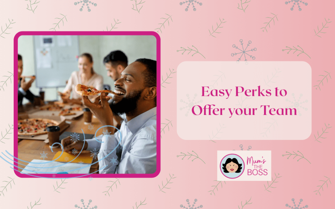 Easy Perks to Offer your Team