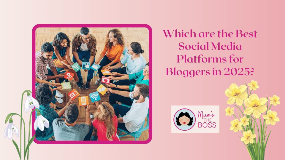 Best Social media Platforms for Bloggers in 2025