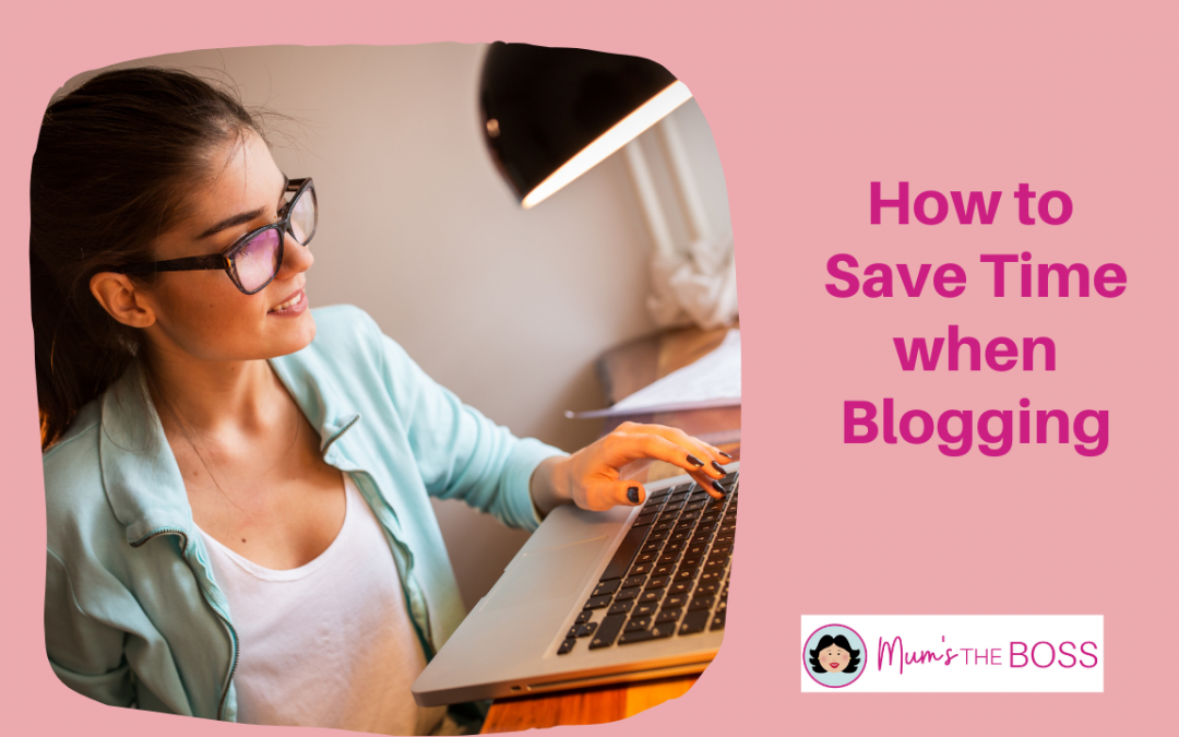 How to save time blogging