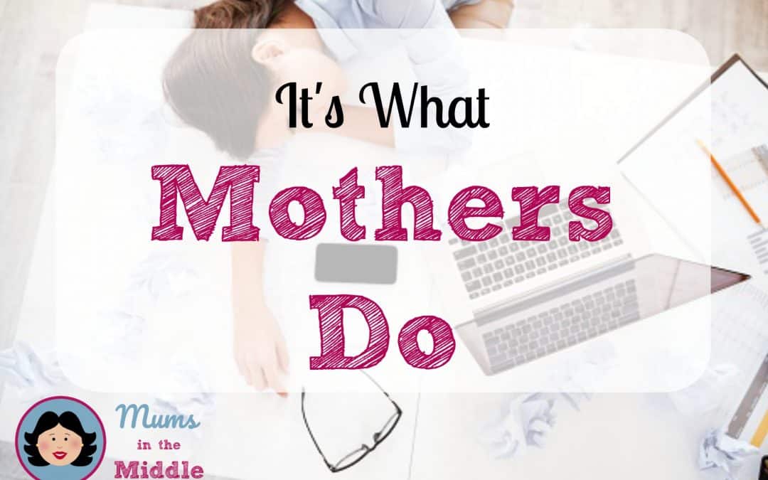 Keep Going – It’s What Mothers Do
